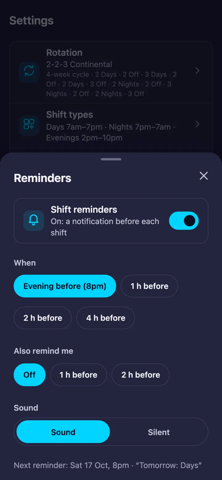 Settings, Reminders, with Shift reminders switched on: When (Evening before (8pm), 1 h, 2 h or 4 h before), Also remind me (Off, 1 h or 2 h before), Sound or Silent, and the line Next reminder: Sat 17 Oct, 8pm · Tomorrow: Days.