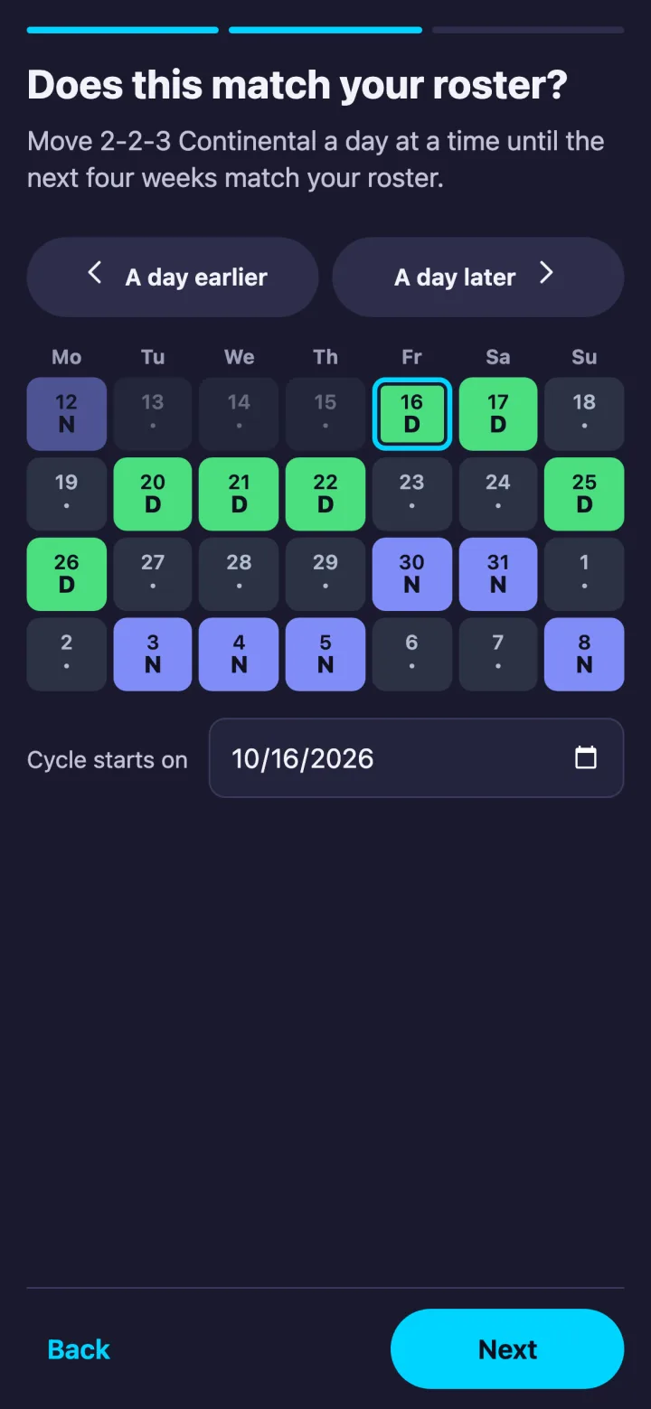 Setup's alignment step, Does this match your roster?: buttons for A day earlier and A day later, a four-week preview of the 2-2-3 Continental rotation in colour, and a Cycle starts on date.