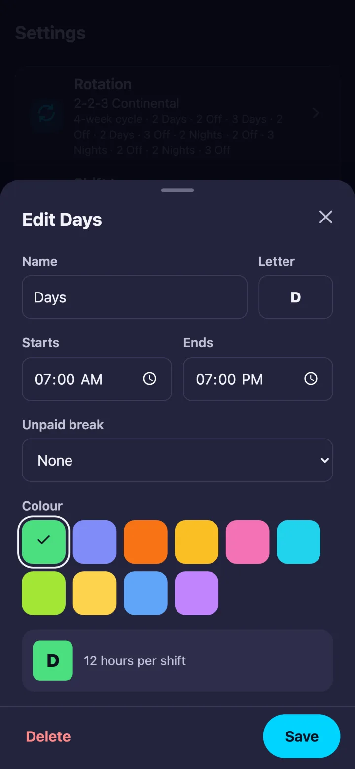 The Edit Days sheet: name Days, letter D, starts at 7am and ends at 7pm, an unpaid break choice, colour swatches with green selected, and 12 hours per shift.